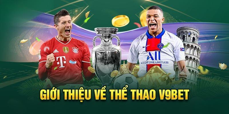 the thao v9bet gioi thieu Giới thiệu về thể thao V9bet