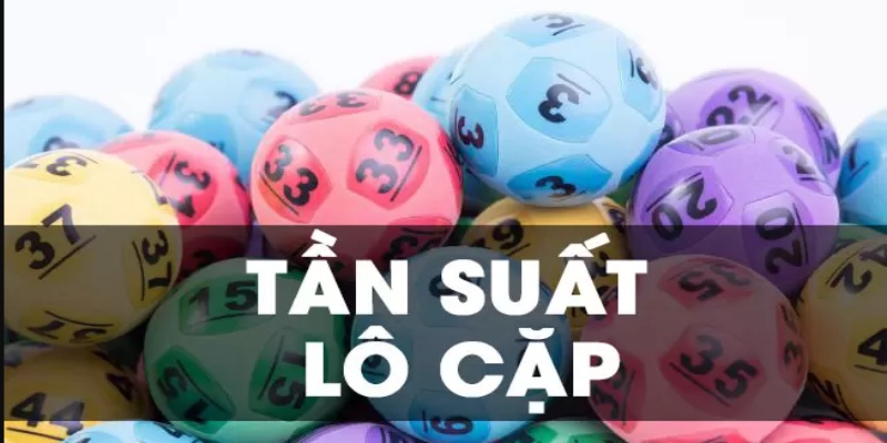 tan suat lo cap 5 Theo dõi tần suất lô xuất hiện
